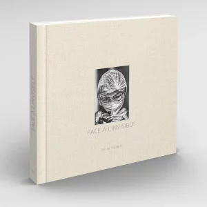 Face à l&rsquo;invisible